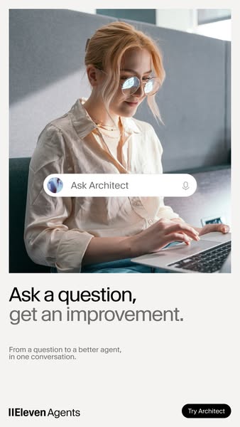 ElevenLabs ad: Meet ElevenAgents Architect