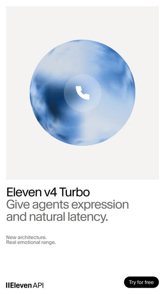 ElevenLabs ad: Eleven v4 Turbo is Live!