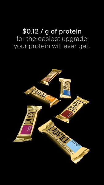 David Protein ad: 28g Protein. 150 Calories. 0g Sugar.