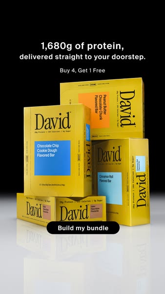 David Protein ad: 28g Protein. 150 Calories. 0g Sugar.