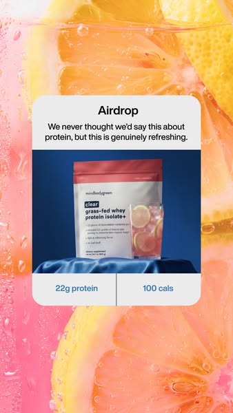 mindbodygreen ad: Your protein just got a glow-up. 💧