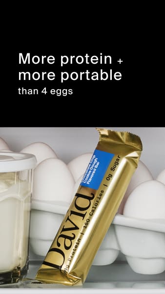 David Protein ad: 28g of Protein. 150 Calories. 0g of Sugar.