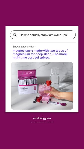 mindbodygreen ad: get the RIGHT magnesium* ✨