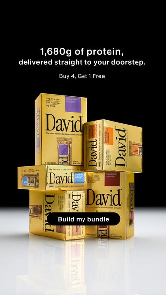 David Protein ad: 28g Protein. 150 Calories. 0g Sugar.