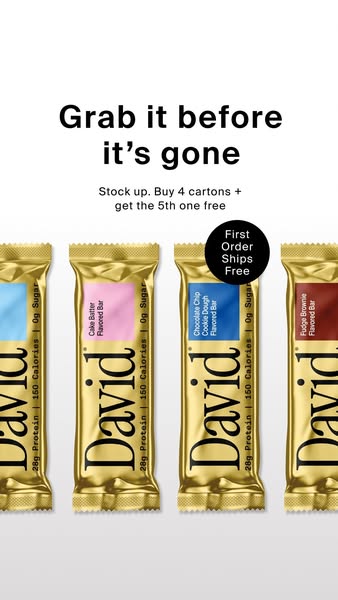 David Protein ad: 28g of Protein. 150 Calories. 0g of Sugar.