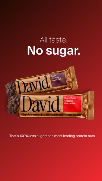 David Protein ad: 28g Protein. 150 Calories. 0g Sugar.
