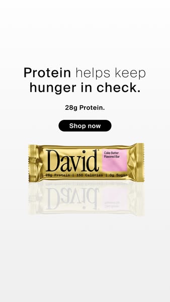 David Protein ad: 28g Protein. 150 Calories. 0g Sugar.