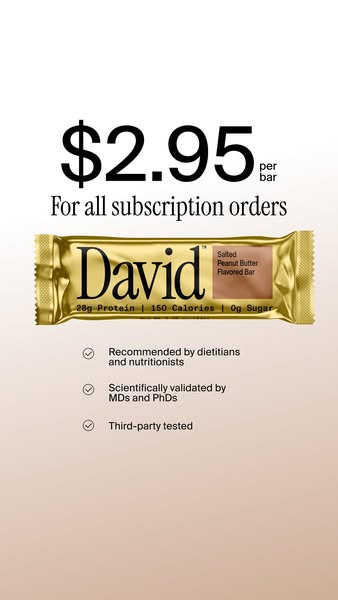 David Protein ad: 28g Protein. 150 Calories. 0g Sugar.