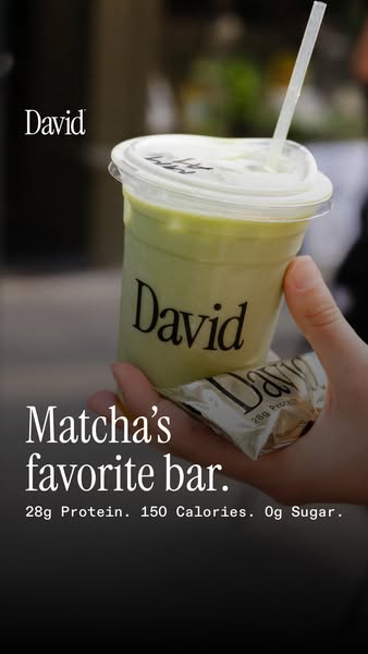 David Protein ad: 28g Protein. 150 Calories. 0g Sugar.