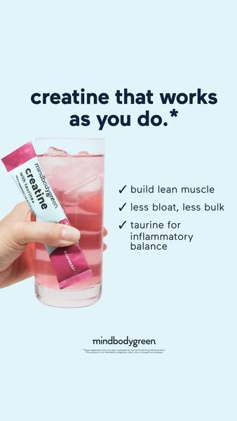 mindbodygreen ad: creatine with taurine+ = The Formula You've Been Missing 👀