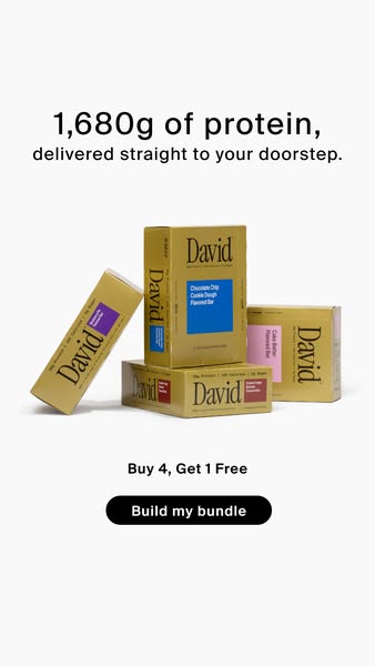 David Protein ad: 28g Protein. 150 Calories. 0g Sugar.