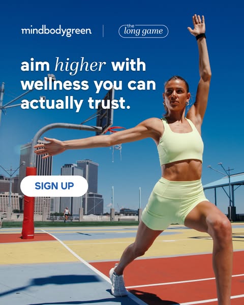 mindbodygreen ad: aim higher with wellness you can actually trust.