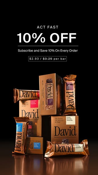 David Protein ad: 28g Protein. 150 Calories. 0g Sugar.