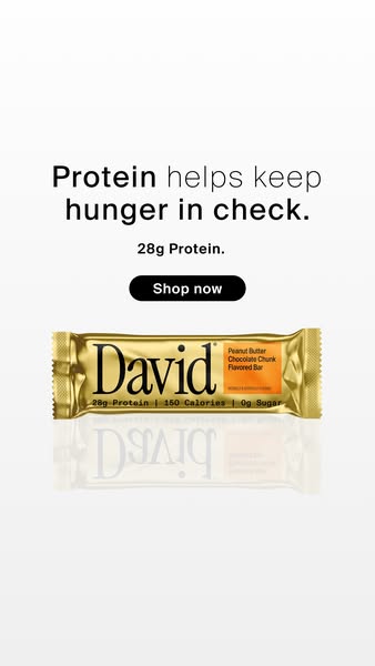 David Protein ad: 28g of Protein. 150 Calories. 0g of Sugar.