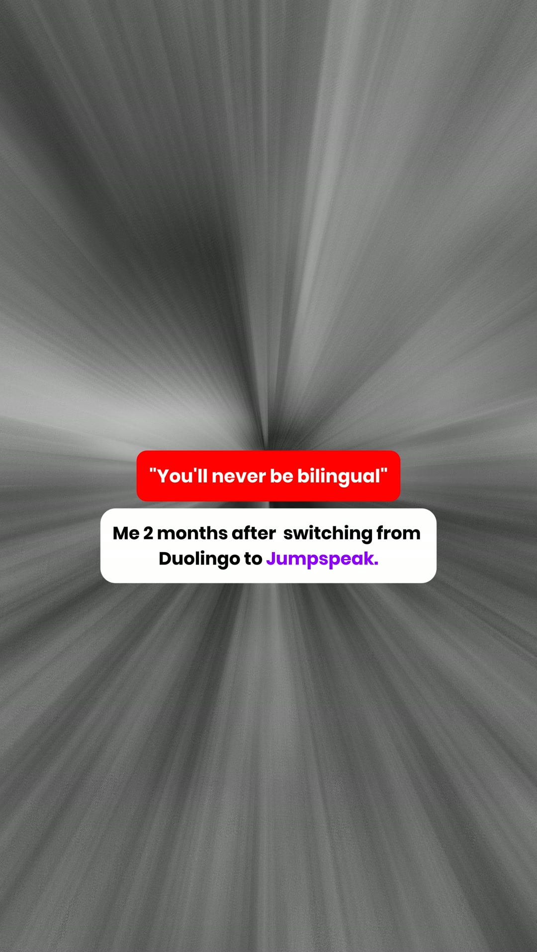 Jumpspeak ad: From Zero To Bilingual In 90 Days.