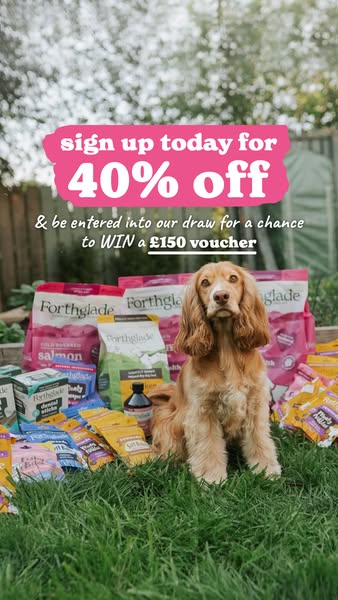 Forthglade Natural Pet Food ad: 40% off your first order!