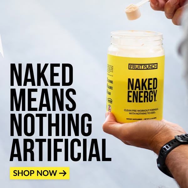 Naked Nutrition ad: Clean Energy. Peak Performance.