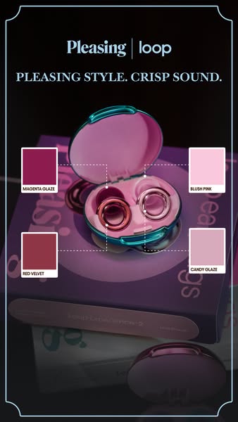 Loop ad: Earplugs, but make them Pleasing