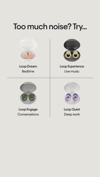 Loop ad: Earplugs for every occasion