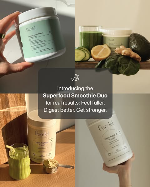 Perelel ad: Two Superfoods. One Smarter Smoothie.