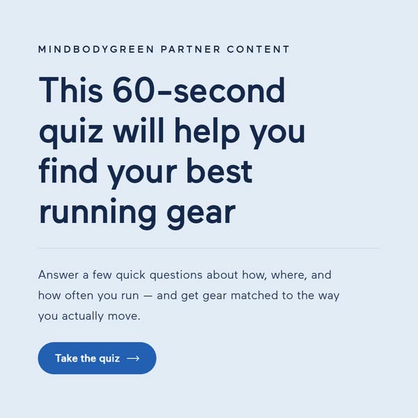 mindbodygreen ad: Find Your Perfect Running Gear In 60 Seconds