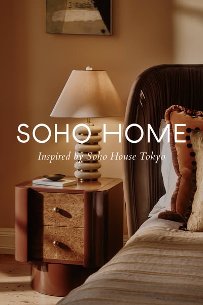 Soho Home ad: Soho Members: Exclusive Preview