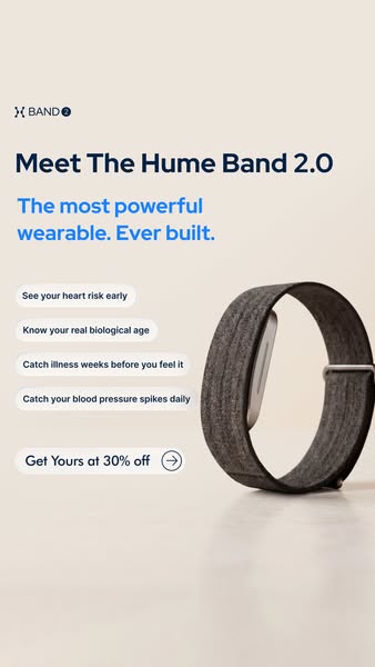 Hume Health ad: Hume Band 2.0 is here for people who want more than a smartwatch. Apple Watch is great for notifications. Oura is known for sleep. Whoop is 