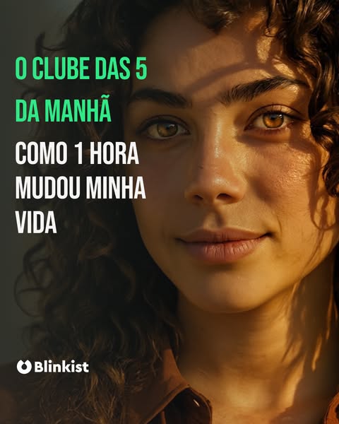 Blinkist ad: Milhares amam a rotina matinal do Clube das 5 da manhã