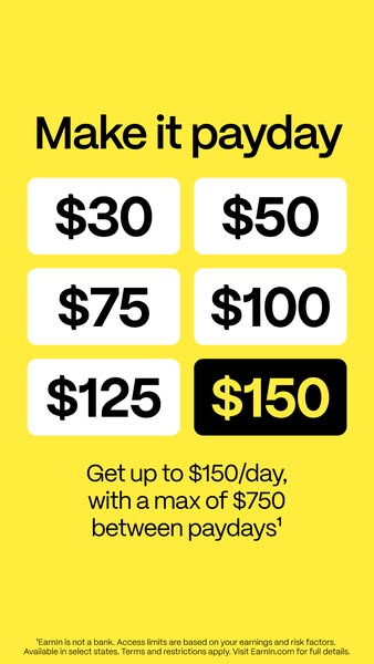 EarnIn ad: EarnIn: Get Up To $150/Day