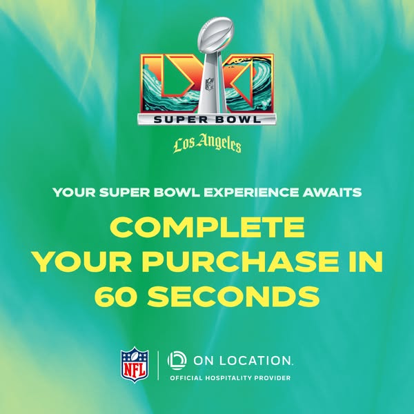 NFL ad: Secure Seats to Super Bowl LXI in LA