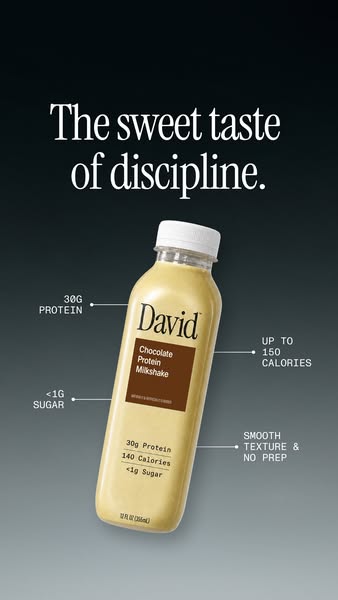 David Protein ad: A chocolate milkshake worth savoring. Velvety and satisfying down to the last sip.