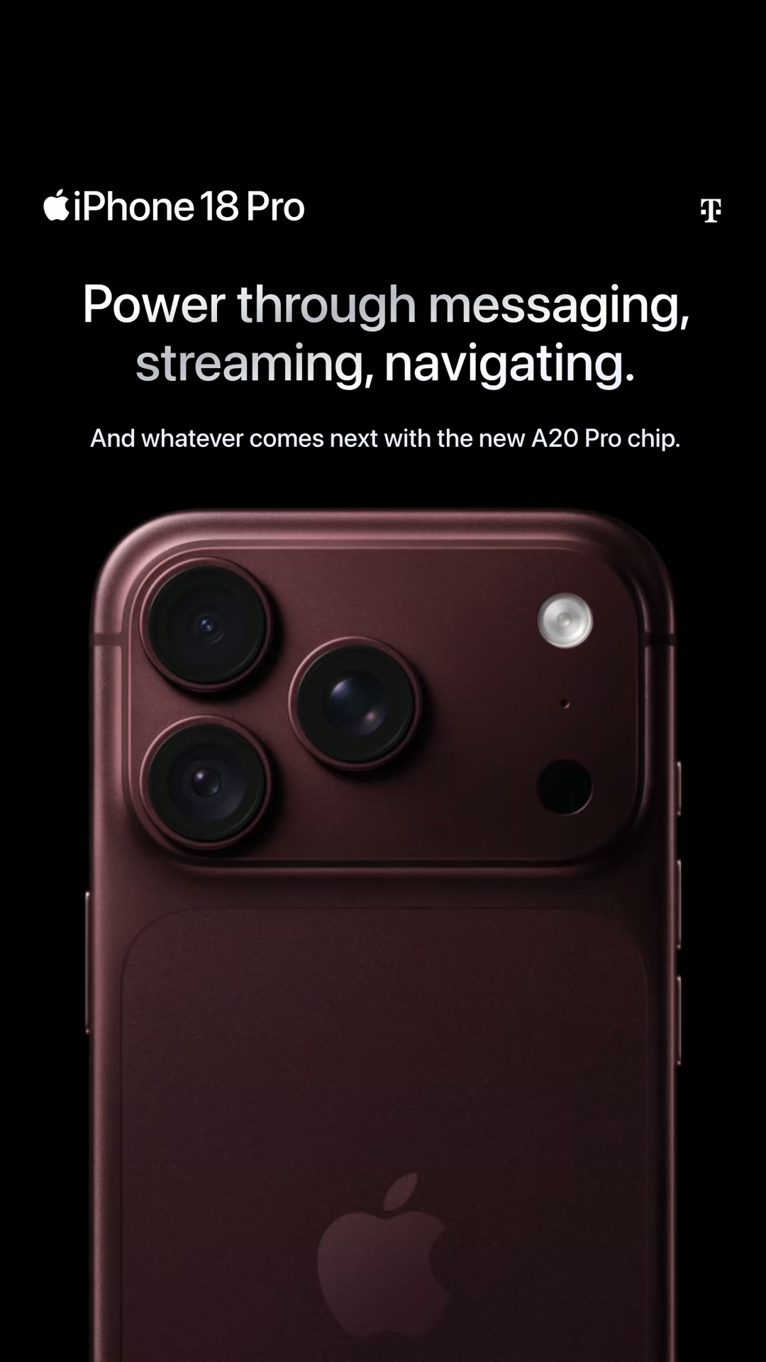 Apple ad: Power through your tasks with the all-new A20 Pro chip built for performance on iPhone 18 Pro.