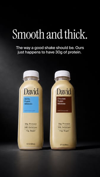 David Protein ad: A chocolate milkshake worth savoring. Velvety and satisfying down to the last sip.