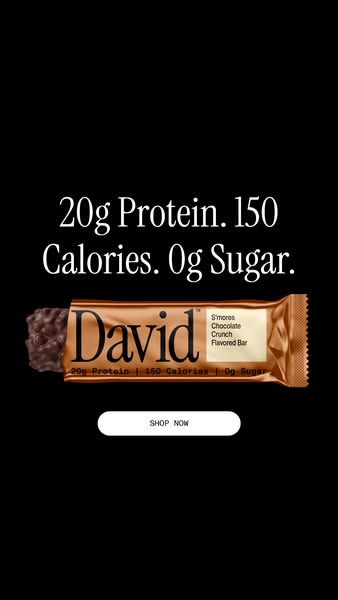 David Protein ad: 20g Protein. 150 Calories. 0g Sugar.