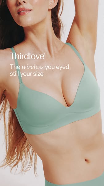 ThirdLove ad: The fit you were looking for.