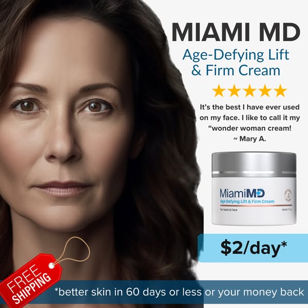 Miami MD ad: Lift & Firm Cream