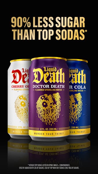 Liquid Death ad: You won't believe it's not soda.