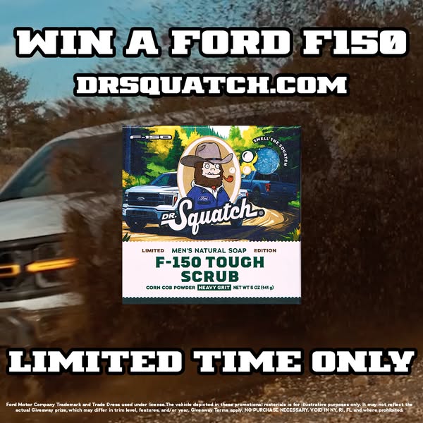 Dr. Squatch ad: LIMITED EDITION FORD F-150 SOAP