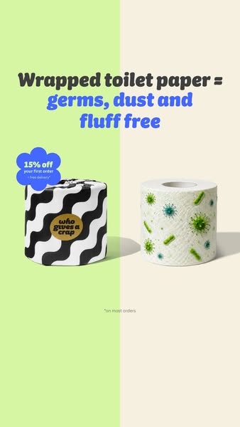 Who Gives A Crap ad: No dyes, no scents, no worries