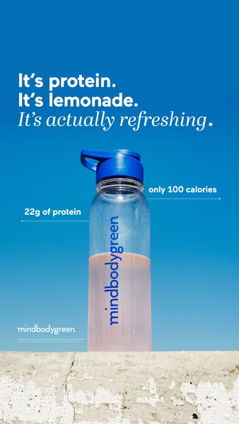 mindbodygreen ad: Your protein just got a glow-up. 💧