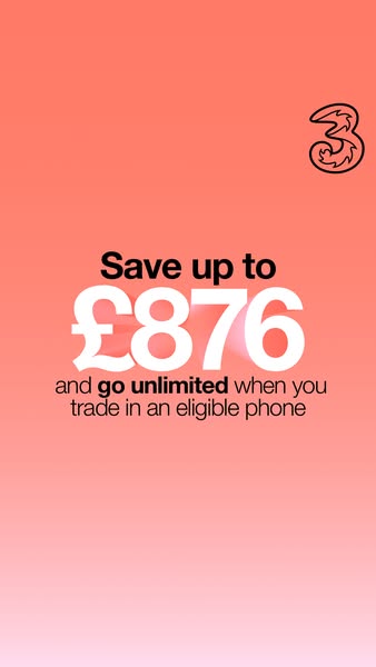 Three UK ad: Save up to £876 on Three