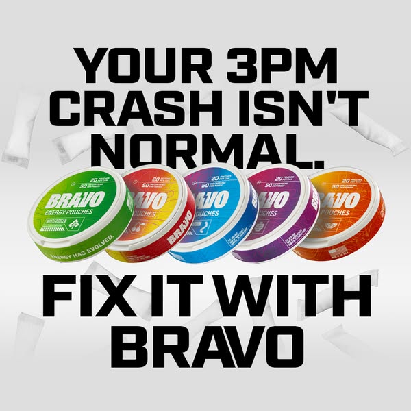 BRAVO Energy Pouches ad: No tobacco. No Nicotine. Sugar-free