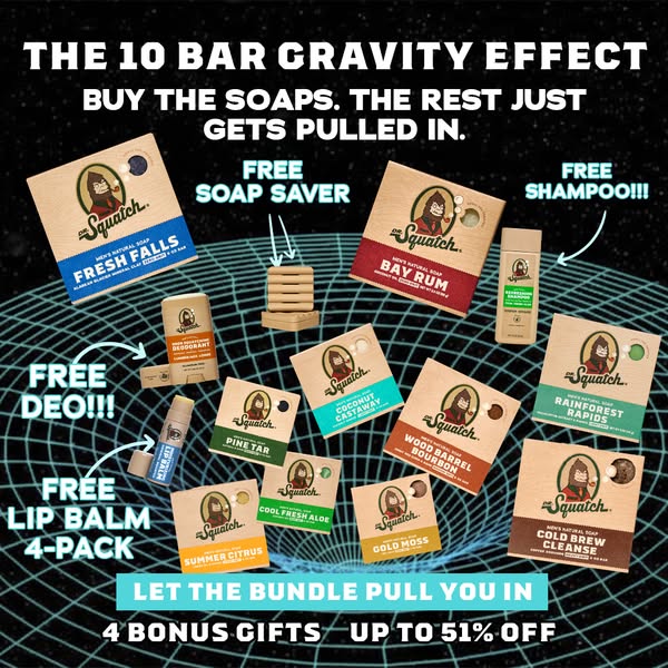 Dr. Squatch ad: Save Up To 51% 4 FREE Gifts