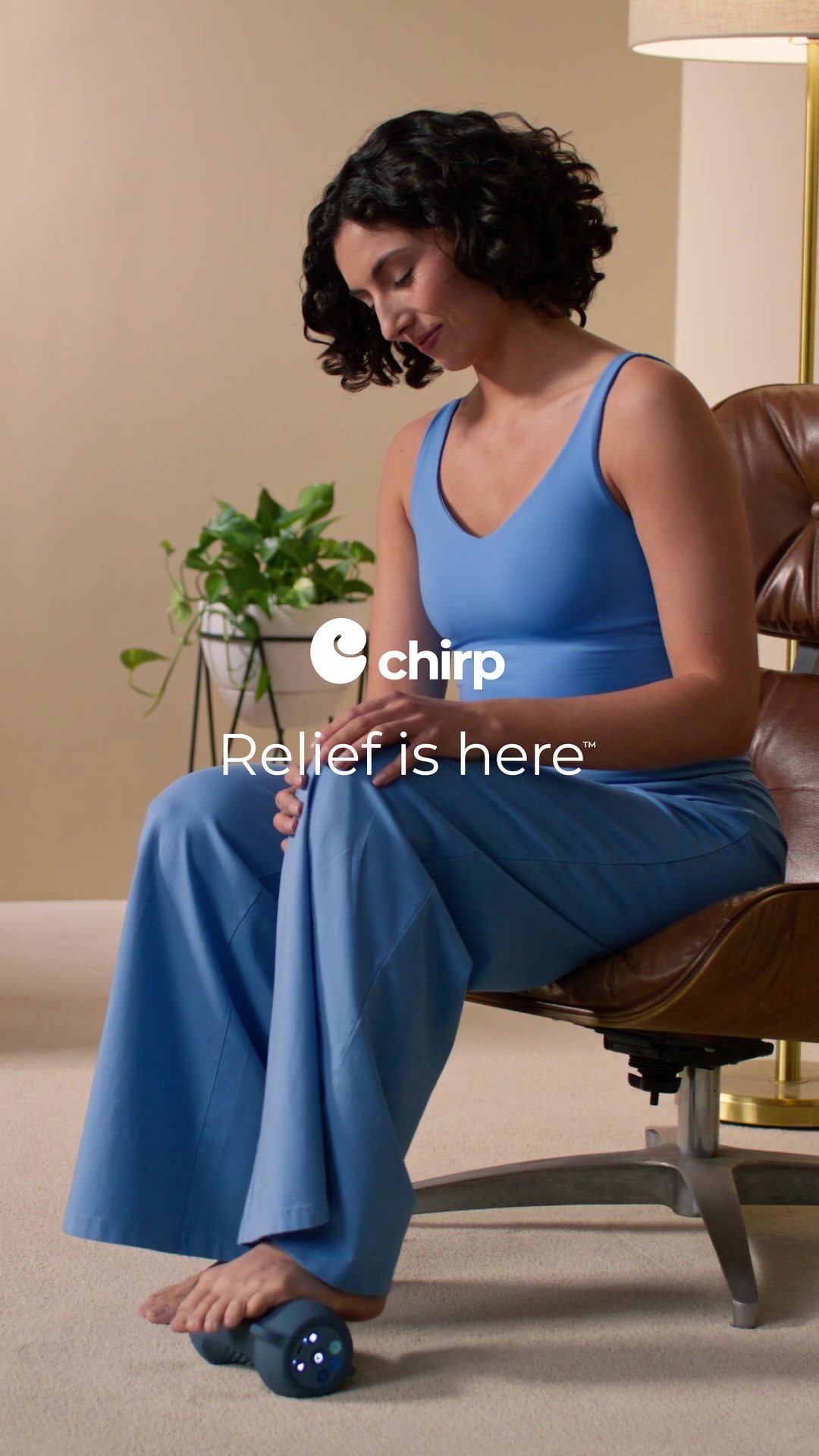 Chirp ad: Hands-Free Foot Relief