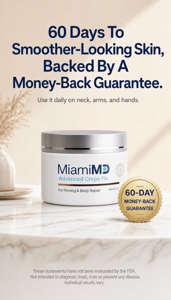 Miami MD ad: Smooth Away Crepey Skin - Try It Risk-Free!
