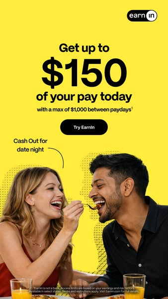 EarnIn ad: Get a Max of $1,000 Between Paydays