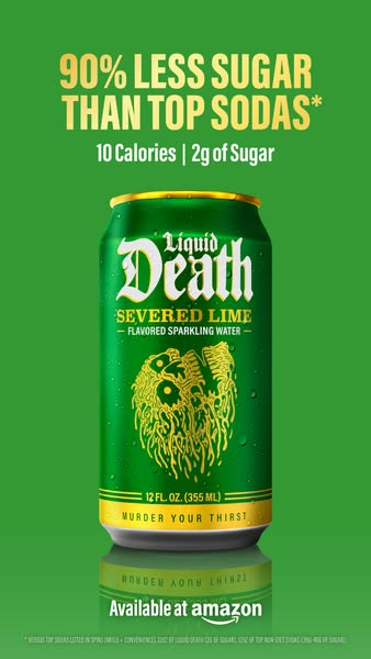 Liquid Death ad: You won't believe it's not lime soda.