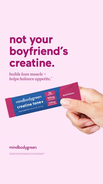 mindbodygreen ad: It’s here: creatine tone+, our newest strength-and-metabolism formula.*