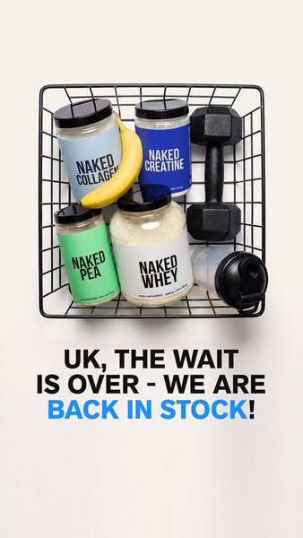 Naked Nutrition ad: Back in Stock for the United Kingdom