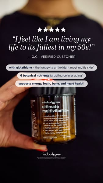 mindbodygreen ad: Like 8 supplements in 2 capsules.*